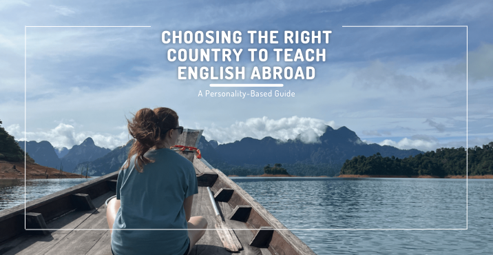 Choosing the Right Country to Teach English Abroad: A Personality-Based Guide