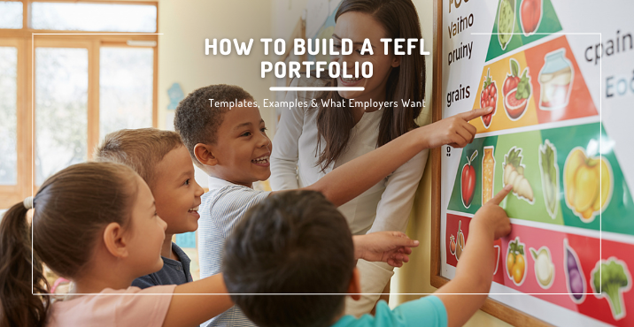 How to Build a TEFL Portfolio: Templates, Examples & What Employers Want