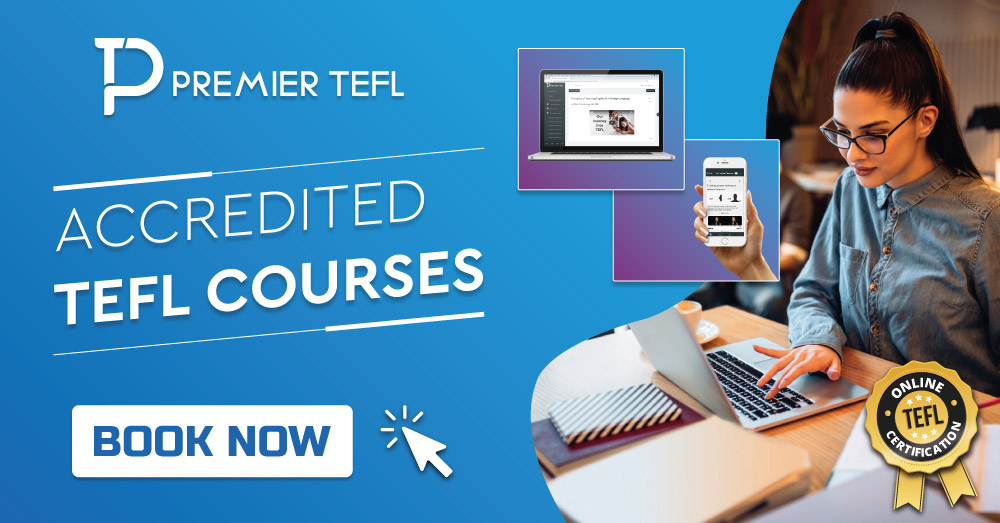 Accredited TEFL Courses with Premier TEFL